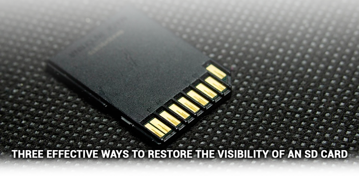 Three Effective Ways to Restore the Visibility of an SD Card