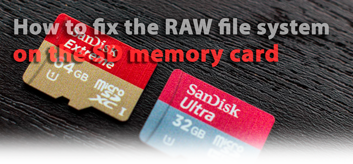 Correcting the RAW File System on an SD Card